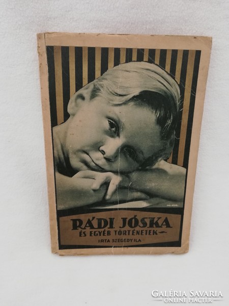 Szegedy ila: rádi jóska and other stories, 1933 edition.