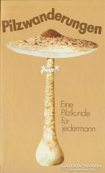 Pilzwanderungen: specialist book on mushrooms in German