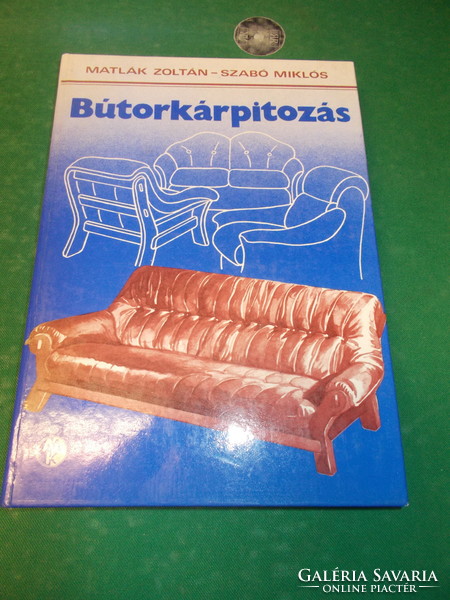 Miklós Zoltán-szabó Matlák: furniture upholstery/upholstery/specialist book