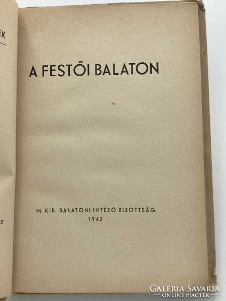 A festői Balaton, Balatoni könyvek - M. Kir. Balatoni Intéző Bizottság, 1942