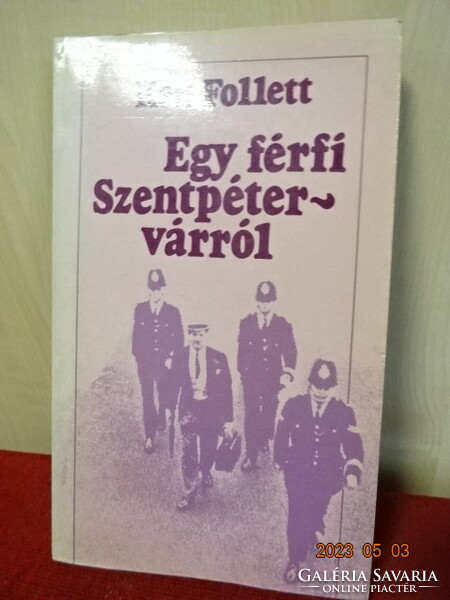 Ken Follett: Egy férfi Szentpétervárról című könyve 1982-ből. Jókai.