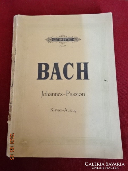 Bach: johannes = passion : 1 - 135 pages. Jokai.