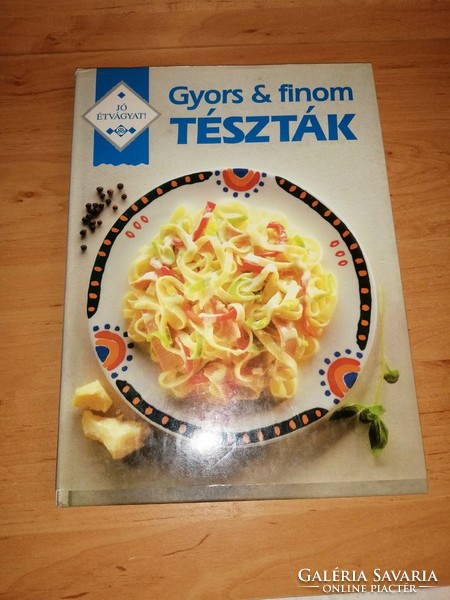 Gyors & finom tészták - Szakácskönyv