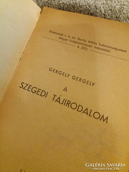 1943. Gergely Gergely: the landscape literature of Szeged Horthy Miklós University of Science book according to pictures Szeged