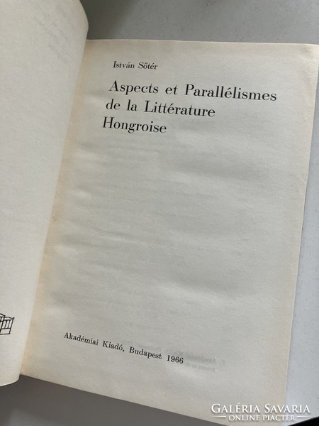 Aspects et parallélismes de la littérature hongroise", István Sőtér, Budapest 1966
