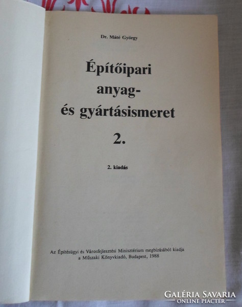 György Máté: knowledge of construction materials and manufacturing 2. (Technical, 1988; textbook)