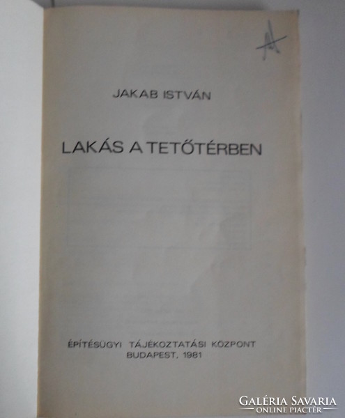 Jakab István: Lakás a tetőtérben (építészeti szakkönyv, építkezés; 1981)