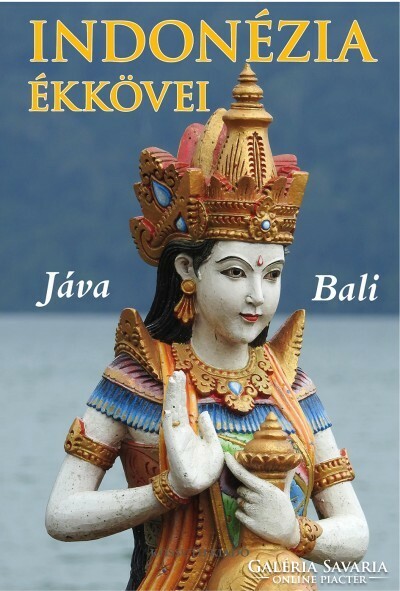 Indonézia ékkövei-Jáva, Bali