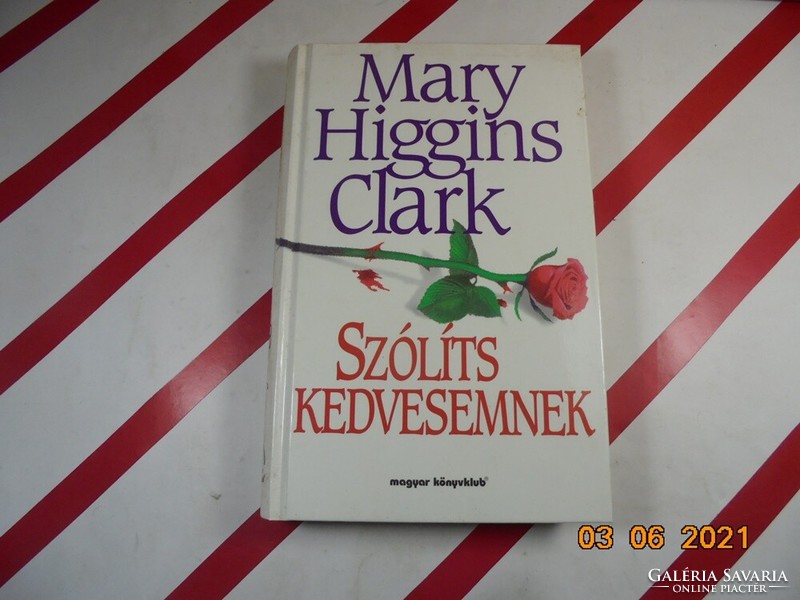 Mary Higgins Clark: Szólíts kedvesemnek
