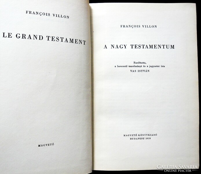 François Villon: A Nagy Testamentum. Le grand testament / francia, magyar, illusztrált /