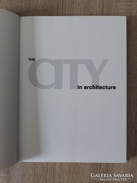 THE CITY IN ARCHITECTURE építészeti könyv- képekkel, leírásokkal - angol nyelvű könyv - 553