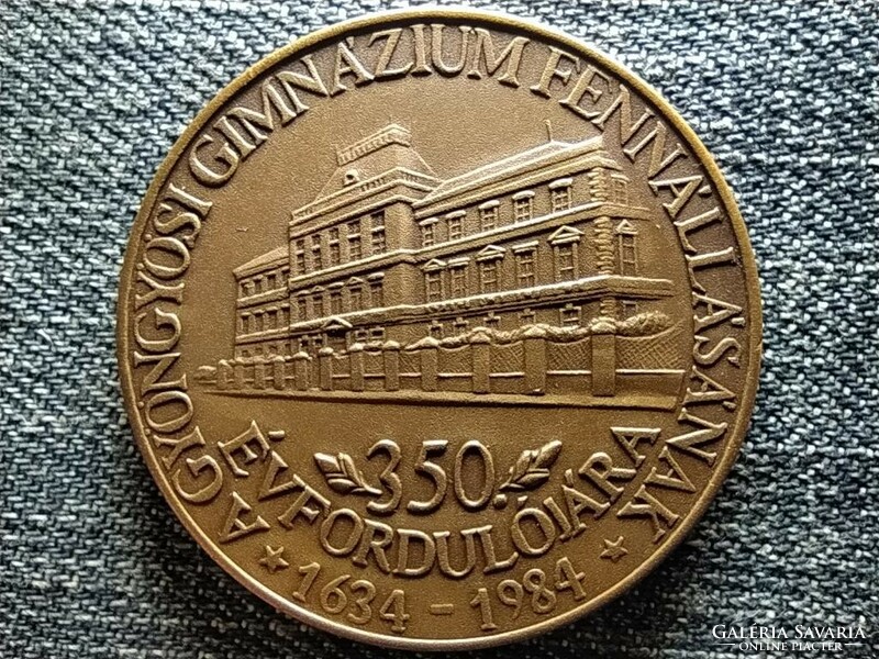 A Gyöngyösi Gimnázium fennállásának 350. évfordulójára 1634-1984 bronz érem (id44675)