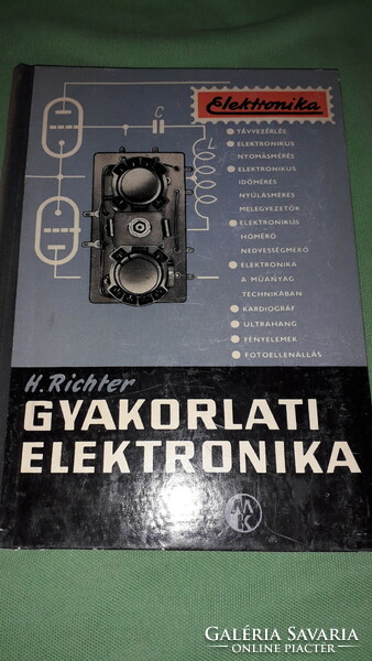 1959.H.RICHTER: Gyakorlati elektronika tankönyv könyv a képek szerint.MŰSZAKI