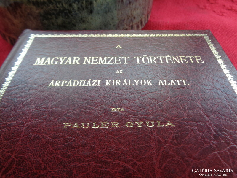 The history of the Hungarian nation under the Árpádáz kings ii. Volume, written by Gyula Pauler