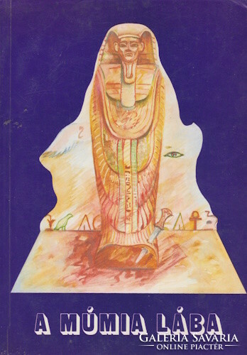 A múmia lába - Természetfölötti elbeszélések