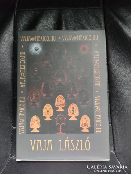 László Vaja - vaja@mexico.Hu - small monograph.