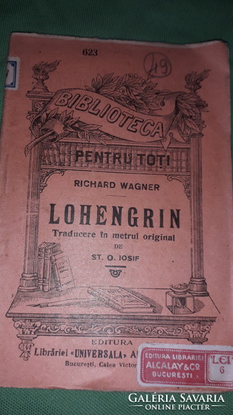 1910.Richard Wagner: Lohengrin ROMÁN nyelvű antik könyv képek szerint  Biblioteca pentru toti
