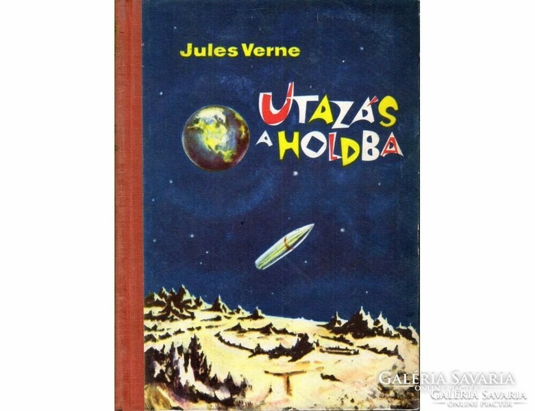Verne: Utazás a Holdba / Utazás a Hold körül