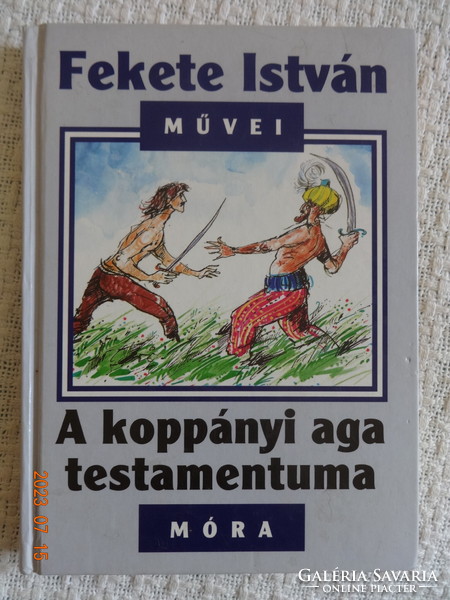 Fekete István: A koppányi aga testamentuma - Győrfi András illusztrációival