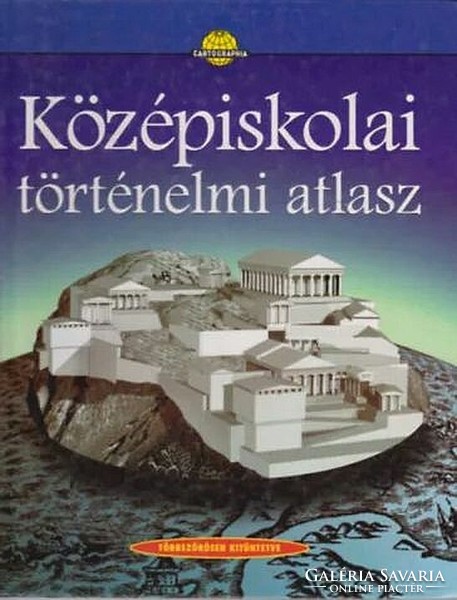 Középiskolai történelmi atlasz ( 2001 )