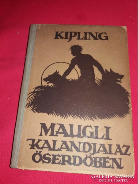 Antik 1946 Rudyard Kipling: Maugli kalandjai az őserdőben.RITKA kiadás HUNGARIA a képek szerint