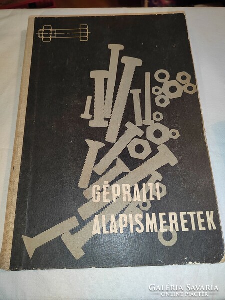 István Mohácsi (ed.) Basic knowledge of mechanical engineering
