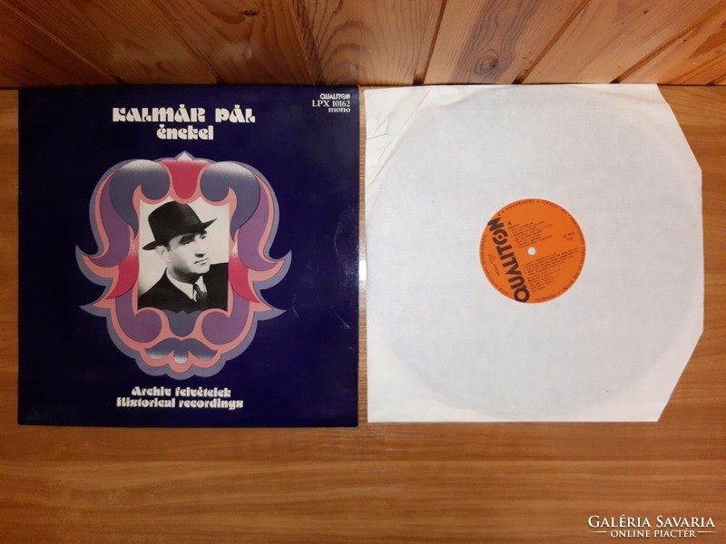 LP Bakelit vinyl hanglemez Kalmár Pál énekel - Archív felvételek