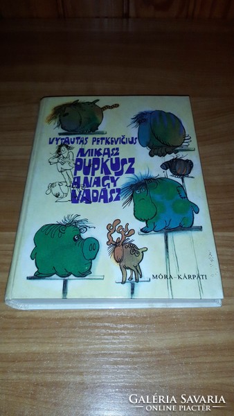 Mikas Vytautas Petkevicius - Pupkusz, the great hunter book