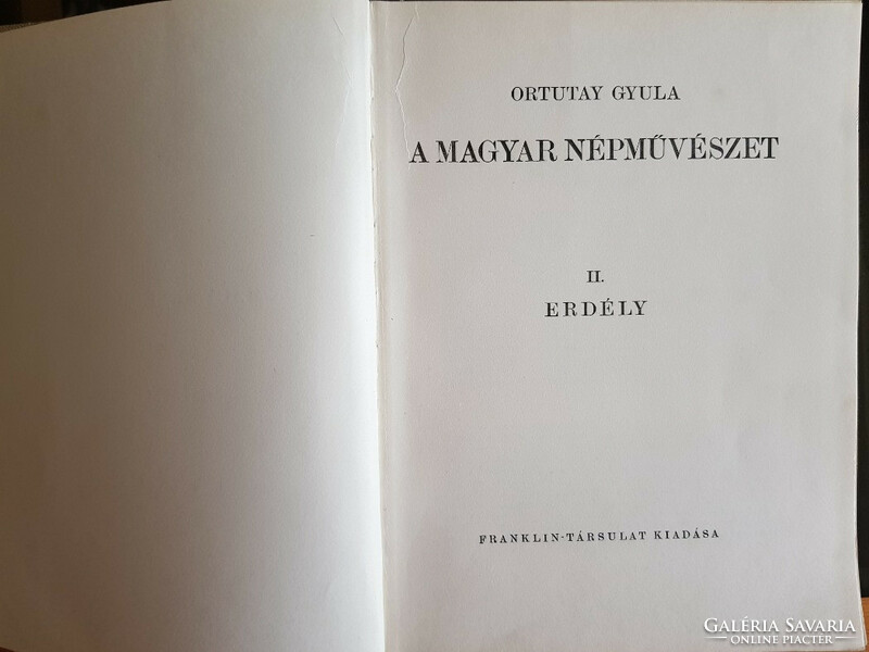 ORTUTAY GYULA:A MAGYAR NÉPMŰVÉSZET I-II. (teljes) 1941 FRANKLIN TÁRSULAT első kiadás  GYŰJTŐI!!!