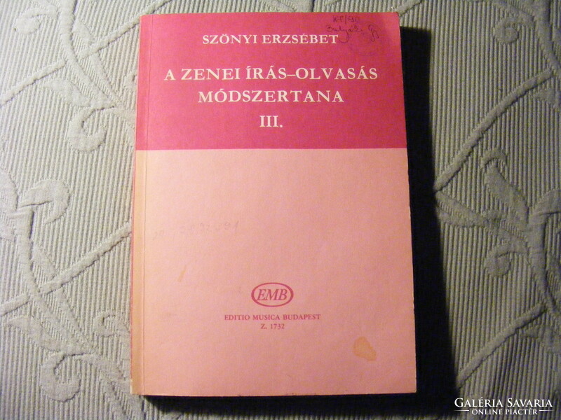 Methodology of musical literacy iii. From the beginning to the advanced level - Erzsébet Szőnyi