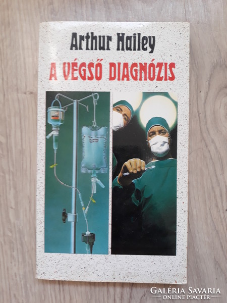 Arthur hailey - the final diagnosis (medical novel)