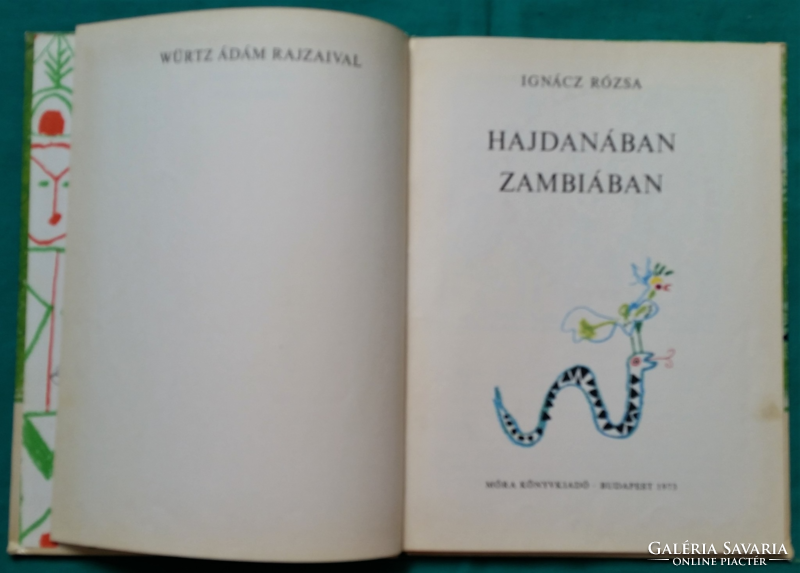'Ignácz Rózsa: Hajdanában Zambiában - Grafika:  Würtz Ádám > Gyermek- és ifjúsági irodalom