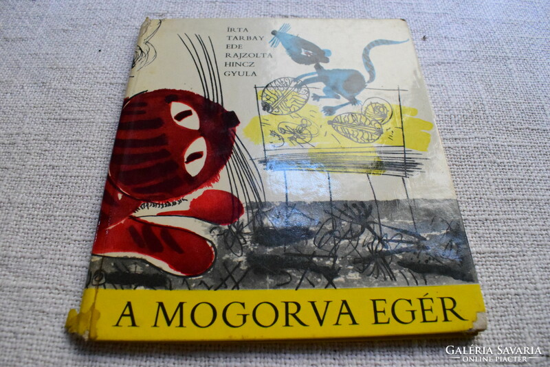 A mogorva egér , Tarbay Ede , Hincz Gyula 1964 mese , mesekönyv