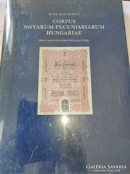 Dr. Krupa Mihály Corpus Notarum Pecuniarium Hungariae - Magyar Egyetemes Pénzjegytár I-II.