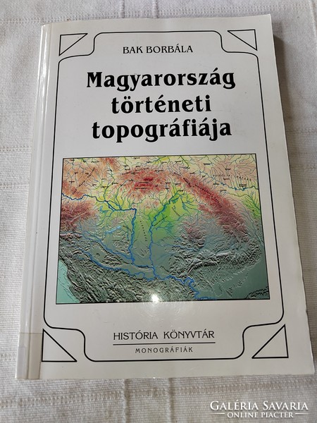 Bak borbalá: the historical topography of Hungary
