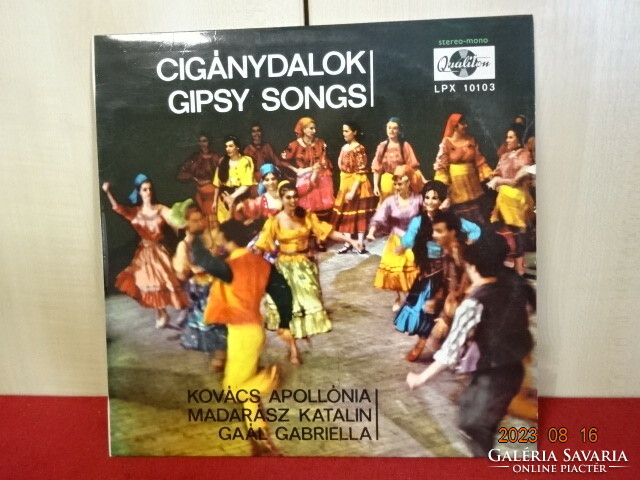 Vinyl LP - qualiton lpx-10103, stereo-mono. Gypsy songs: Kovács Apollonia. Jokai.