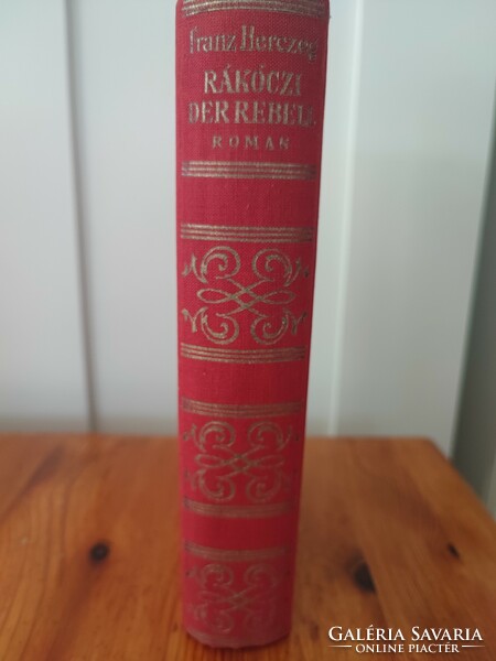 Franz Herczeg Rákóczi der Rebell , német nyelvű gót betűs első kiadás