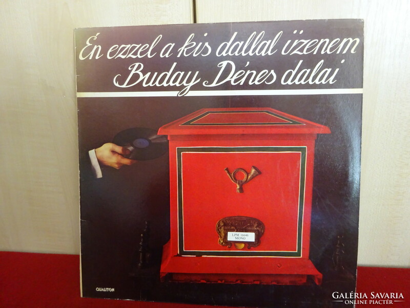VINYL nagylemez - QUALITON LPM- 16646. Mono. Buday Dénes: Én ezzel a kis dallal üzenem.   Jókai.
