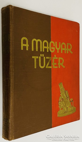 A MAGYAR TÜZÉR - 1938!