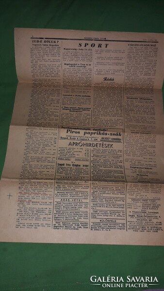 1948. April 22.- Szeged fresh newspaper - daily newspaper - rare !! Newspaper condition according to the pictures