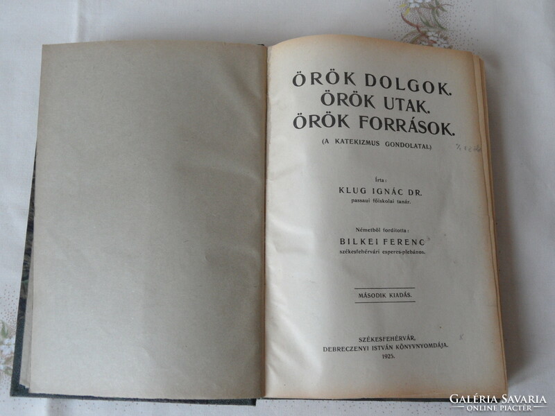 Dr. Klug Ignác: Örök dolgok. Örök utak. Örök források ( 1925 )
