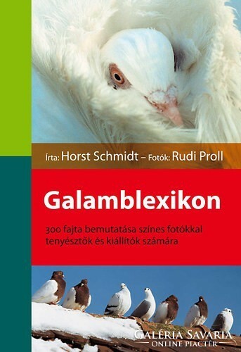Horst Schmidt és Rudi Proll: Galamblexikon