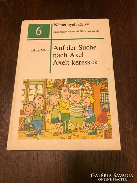 Mária Liskay: auf der suche nach axel we are looking for axel, German language book.