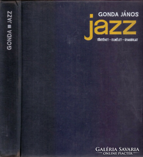 Gonda János Jazz - Történet, elmélet, gyakorlat (3 hanglemez melléklettel)