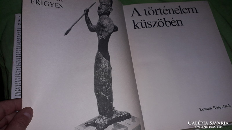 1984. Frigyes Kőszegi: on the threshold of history book according to the pictures Kossuth