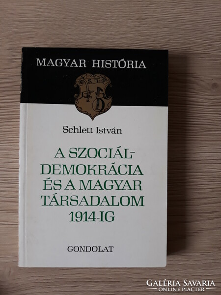 István Schlett - social democracy and Hungarian society until 1914 (historical textbook)
