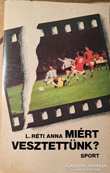 Anna L.Réti: why did we lose? C. Your book is for sale! 1982 edition.