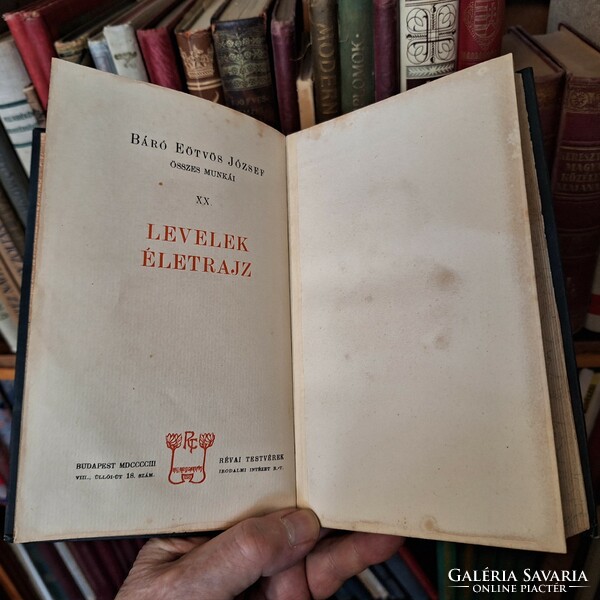 RRR kötésváltozat! 1903 RÉVAI-BÁRÓ EÖTVÖS KÁROLY ÖSSZES MUNKÁI xx. LEVELEK,ÉLETRAJZ -arcképes!