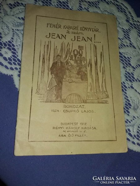 Antik 1917 Fehér Kabaré Könyvtár : Jean..Jean !! Bohózat , Csupkó Lajos írása RÉNYI kiadása