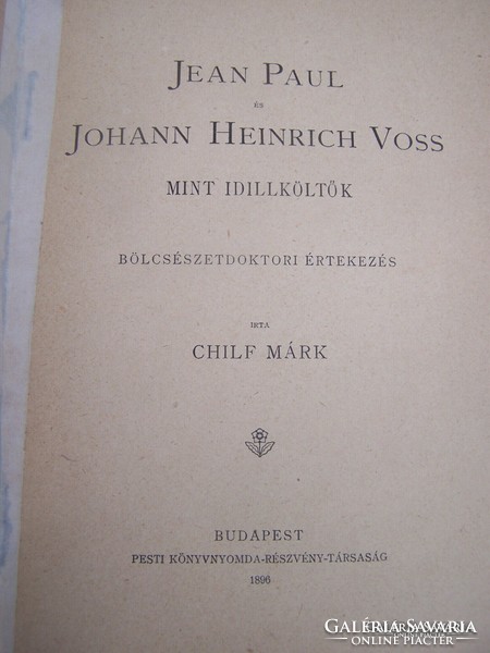 Chilf Márk: Jean Paul és Johann Heinrich Voss mint idillköltők - Bölcsészdoktori értekezés 1896  A b
